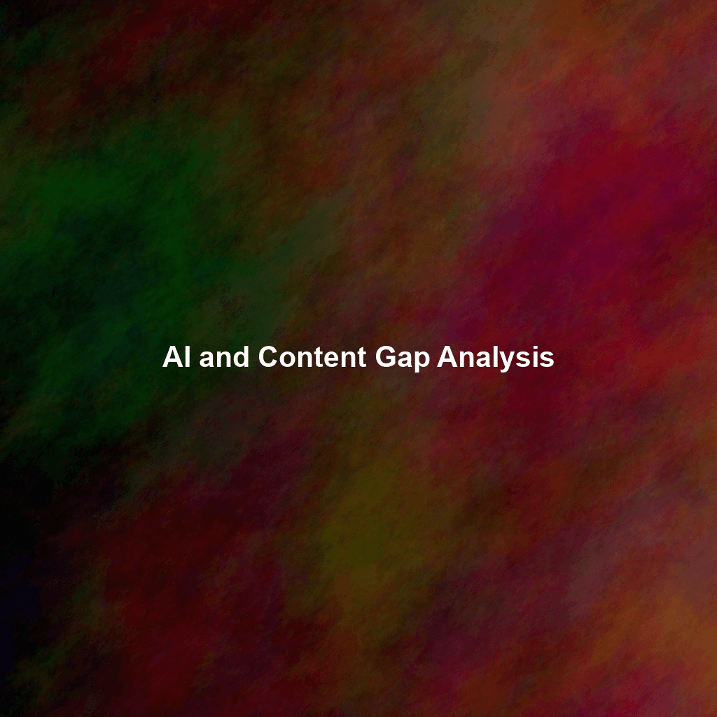 AI and Content Gap Analysis