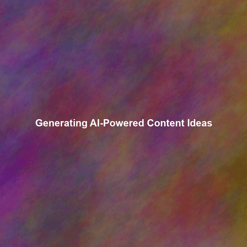 Generating AI-Powered Content Ideas