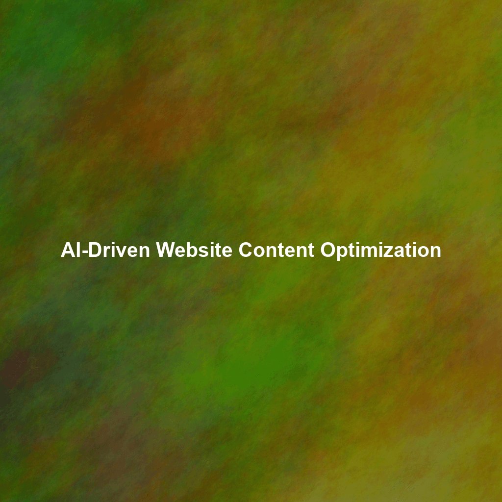 AI-Driven Website Content Optimization