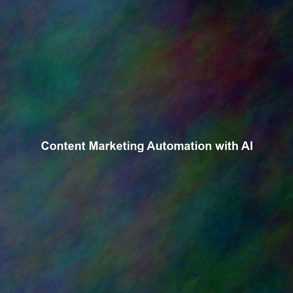 Content Marketing Automation with AI