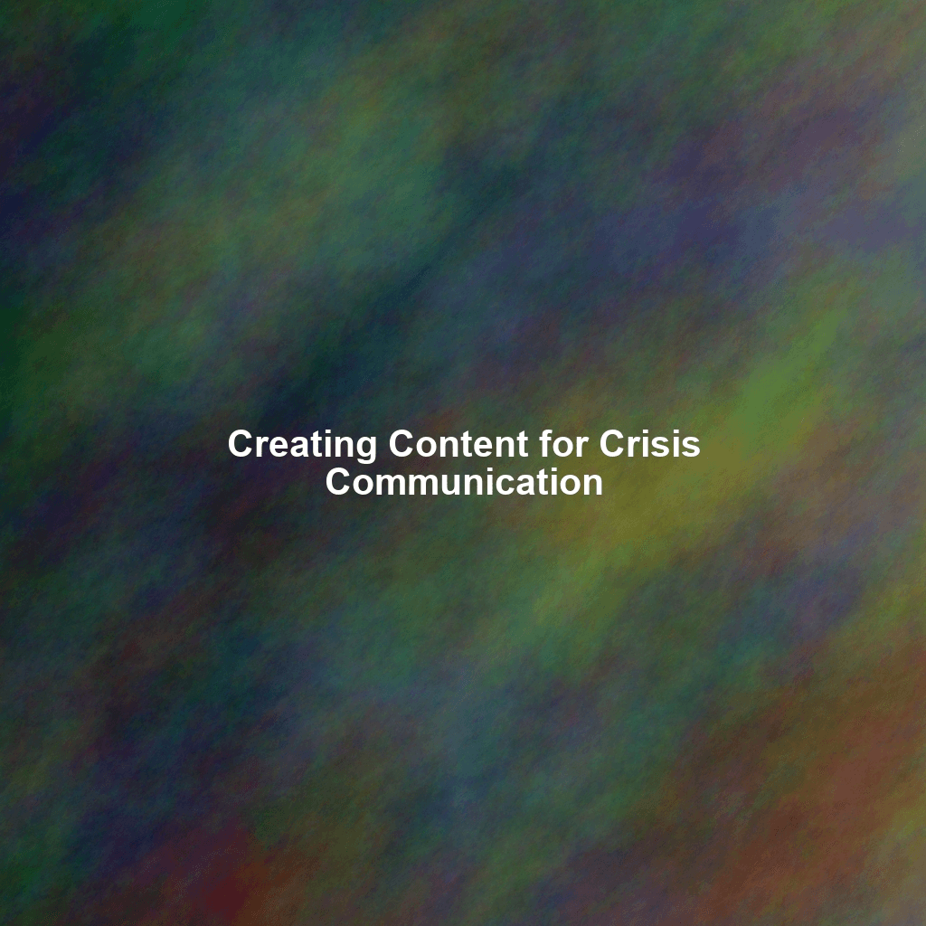 Creating Content for Crisis Communication