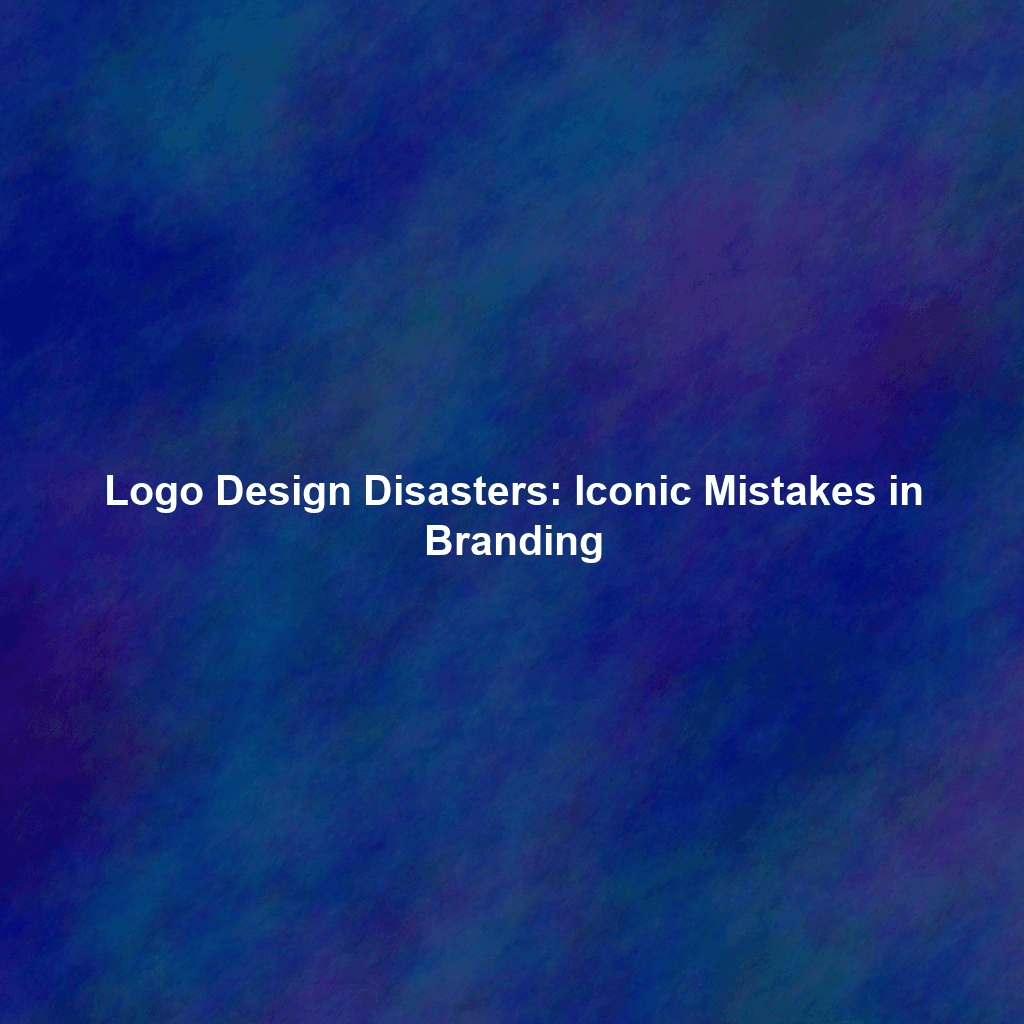 Logo Design Disasters: Iconic Mistakes in Branding